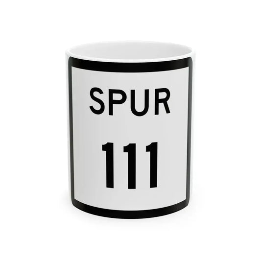 Texas Spur 111 (Texas) (Road Sign) White Coffee Mug 11oz - Go Mug Yourself