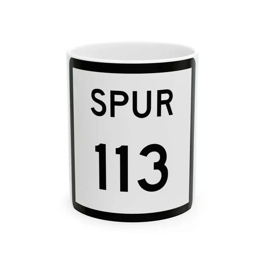 Texas Spur 113 (Texas) (Road Sign) White Coffee Mug 11oz - Go Mug Yourself