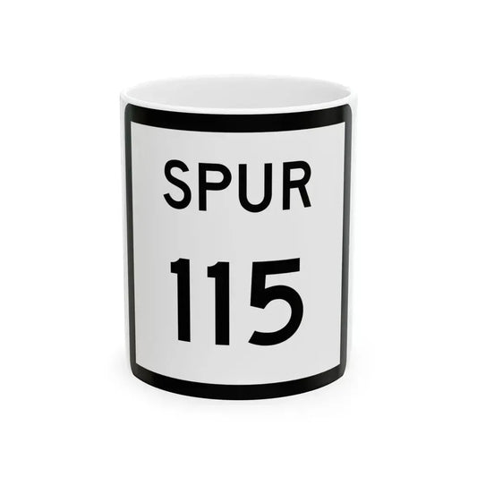 Texas Spur 115 (Texas) (Road Sign) White Coffee Mug 11oz - Go Mug Yourself