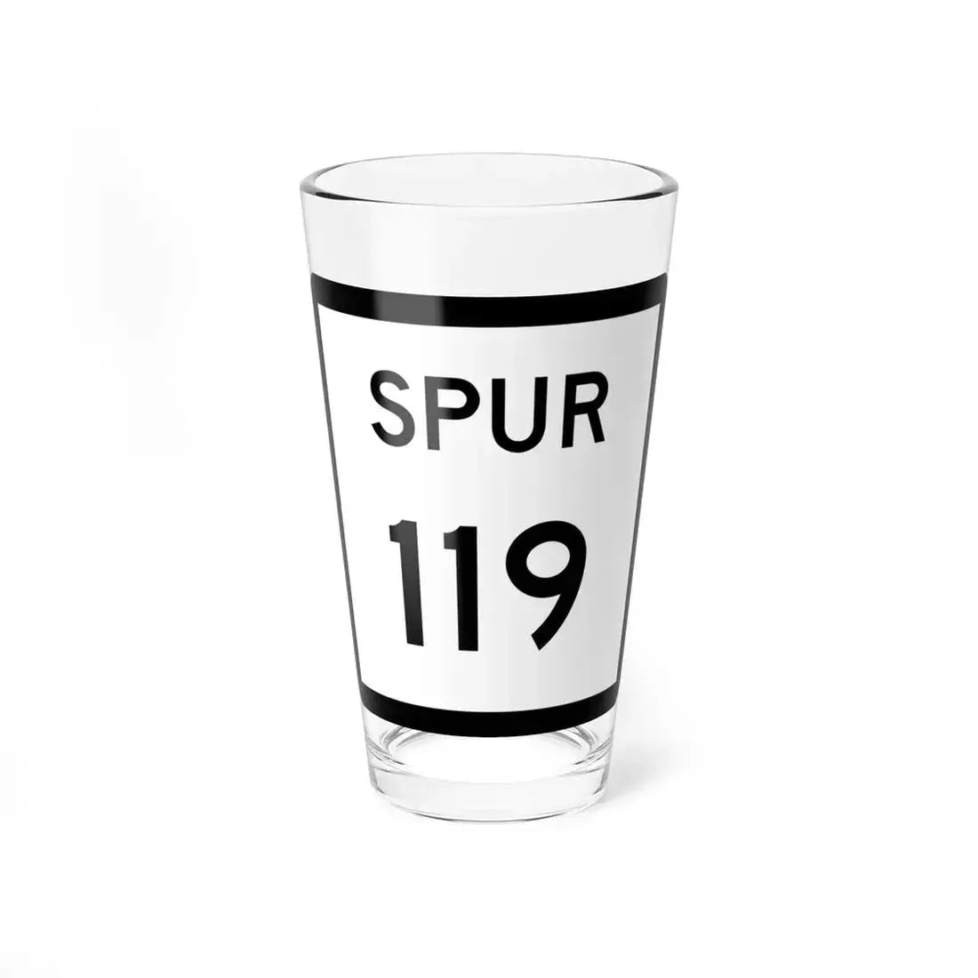 Texas Spur 119 (Texas) (Road Sign) Pint Glass 16oz 16oz - Go Mug Yourself