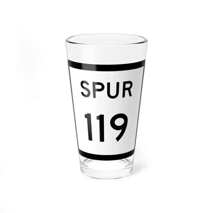 Texas Spur 119 (Texas) (Road Sign) Pint Glass 16oz 16oz - Go Mug Yourself