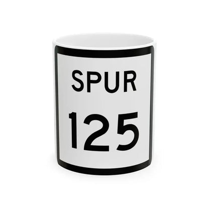 Texas Spur 125 (Texas) (Road Sign) White Coffee Mug 11oz - Go Mug Yourself