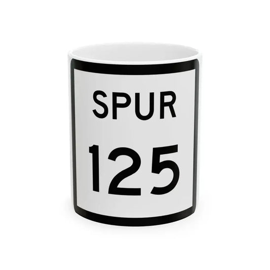 Texas Spur 125 (Texas) (Road Sign) White Coffee Mug 11oz - Go Mug Yourself