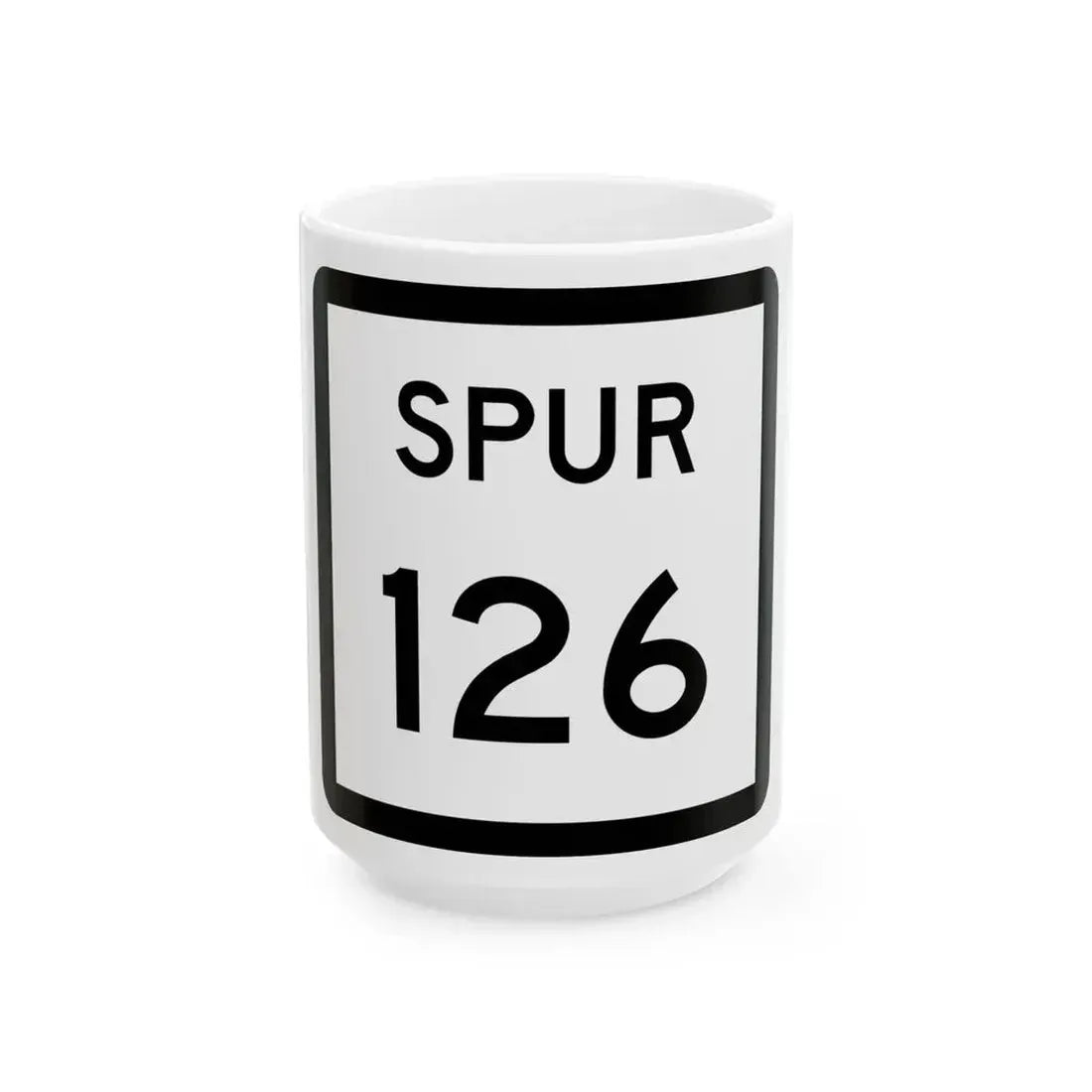 Texas Spur 126 (Texas) (Road Sign) White Coffee Mug 15oz - Go Mug Yourself