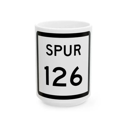 Texas Spur 126 (Texas) (Road Sign) White Coffee Mug 15oz - Go Mug Yourself
