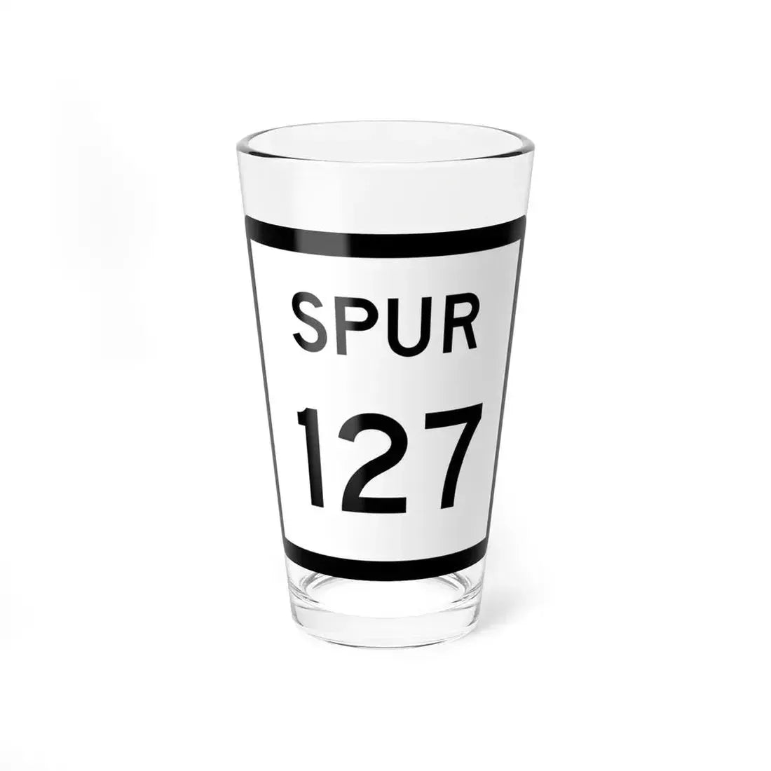 Texas Spur 127 (Texas) (Road Sign) Pint Glass 16oz 16oz - Go Mug Yourself