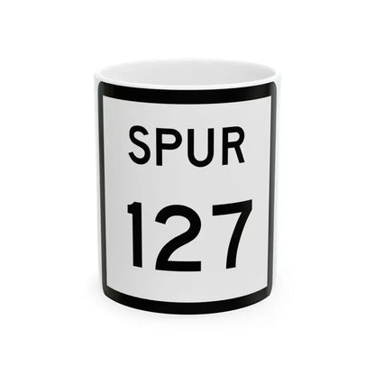 Texas Spur 127 (Texas) (Road Sign) White Coffee Mug 11oz - Go Mug Yourself