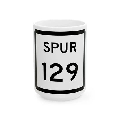 Texas Spur 129 (Texas) (Road Sign) White Coffee Mug 15oz - Go Mug Yourself