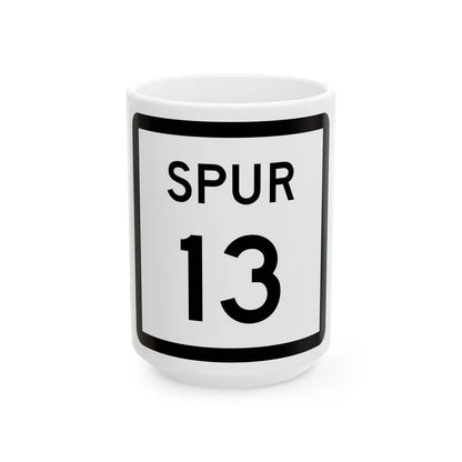 Texas Spur 13 (Texas) (Road Sign) White Coffee Mug 15oz - Go Mug Yourself