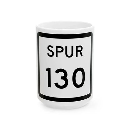 Texas Spur 130 (Texas) (Road Sign) White Coffee Mug 15oz - Go Mug Yourself