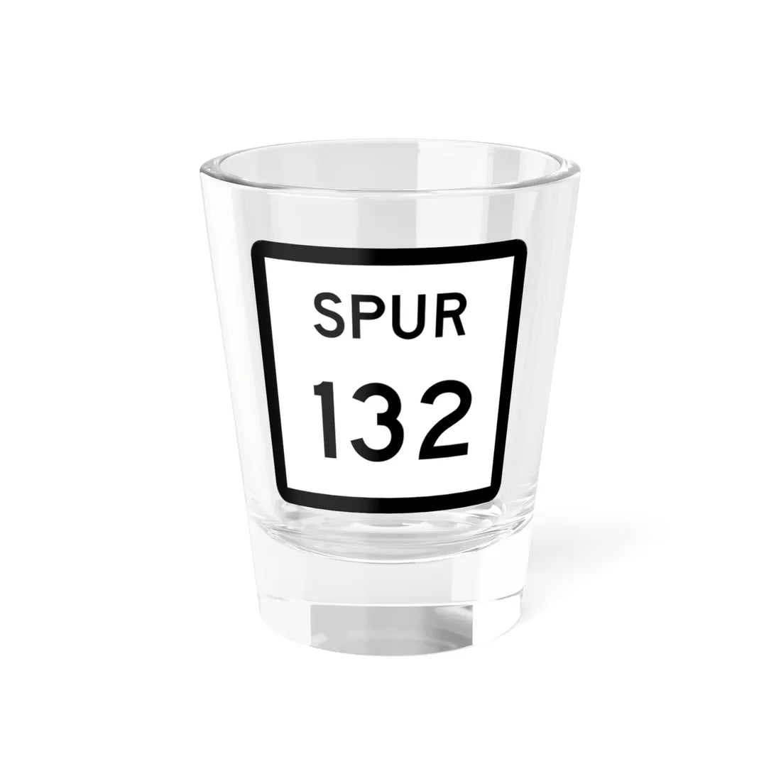 Texas Spur 132 (Texas) (Road Sign) Shot Glass 1.5oz 1.5oz - Go Mug Yourself