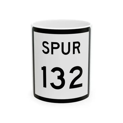 Texas Spur 132 (Texas) (Road Sign) White Coffee Mug 11oz - Go Mug Yourself