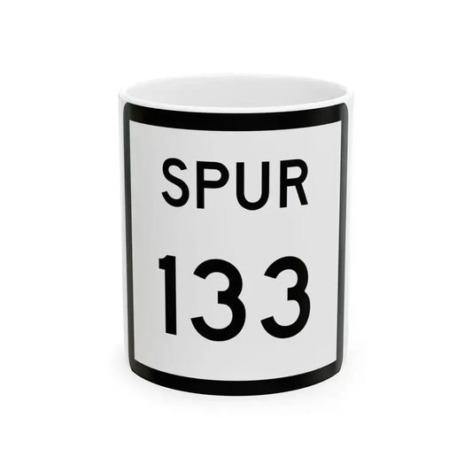 Texas Spur 133 (Texas) (Road Sign) White Coffee Mug 11oz - Go Mug Yourself