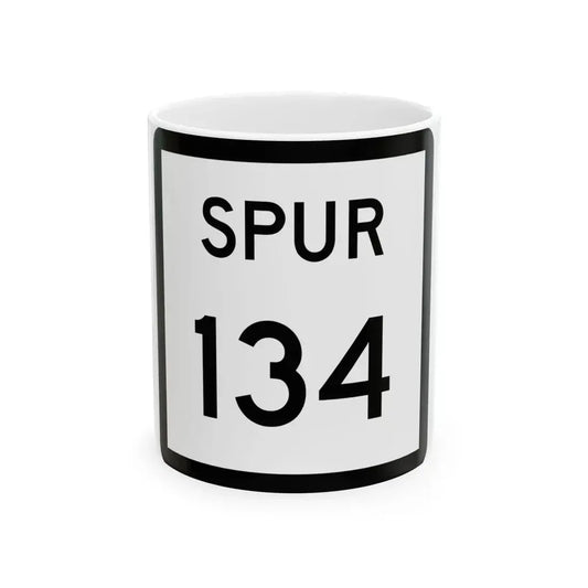 Texas Spur 134 (Texas) (Road Sign) White Coffee Mug 11oz - Go Mug Yourself