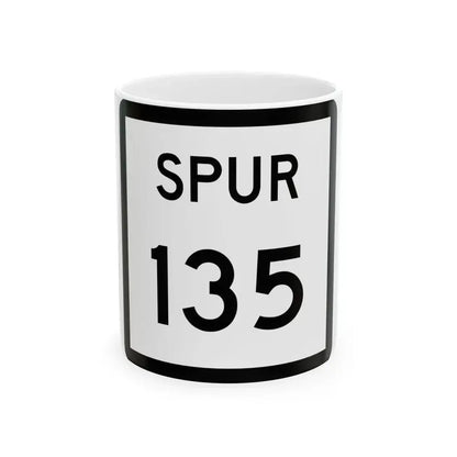 Texas Spur 135 (Texas) (Road Sign) White Coffee Mug 11oz - Go Mug Yourself
