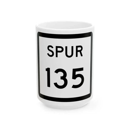 Texas Spur 135 (Texas) (Road Sign) White Coffee Mug 15oz - Go Mug Yourself