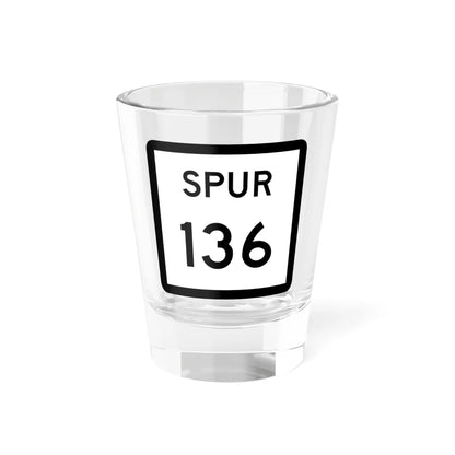 Texas Spur 136 (Texas) (Road Sign) Shot Glass 1.5oz 1.5oz - Go Mug Yourself