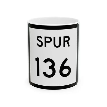 Texas Spur 136 (Texas) (Road Sign) White Coffee Mug 11oz - Go Mug Yourself