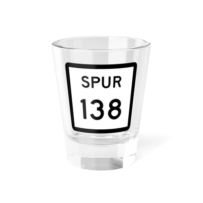 Texas Spur 138 (Texas) (Road Sign) Shot Glass 1.5oz 1.5oz - Go Mug Yourself