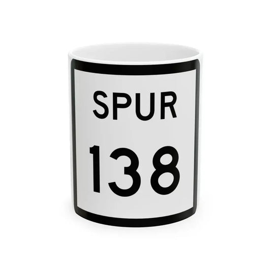 Texas Spur 138 (Texas) (Road Sign) White Coffee Mug 11oz - Go Mug Yourself