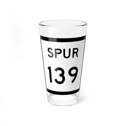 Texas Spur 139 (Texas) (Road Sign) Pint Glss 16oz 16oz - Go Mug Yourself