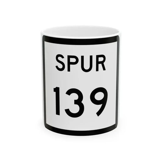 Texas Spur 139 (Texas) (Road Sign) White Coffee Mug 11oz - Go Mug Yourself