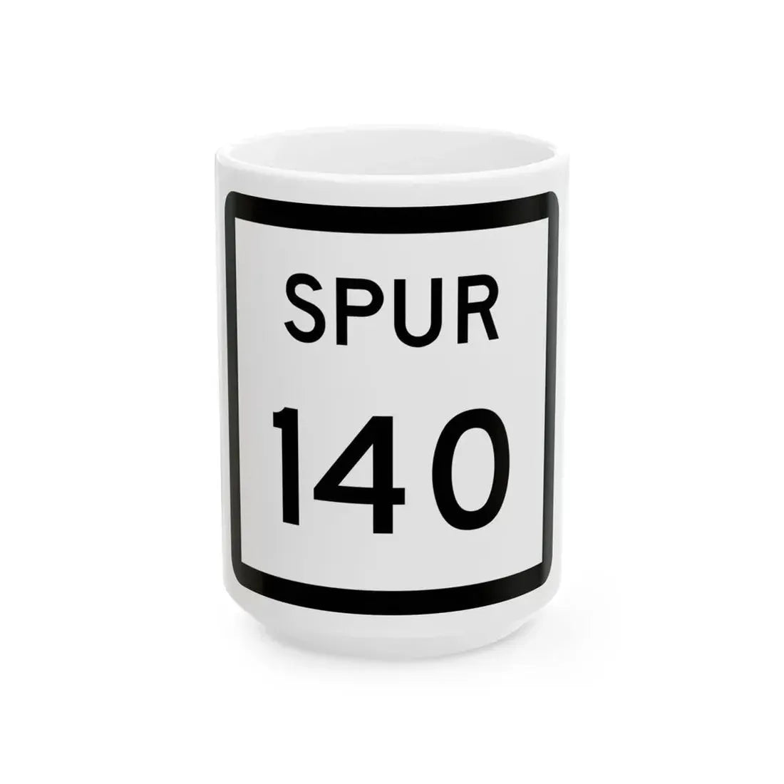 Texas Spur 140 (Texas) (Road Sign) White Coffee Mug 15oz - Go Mug Yourself
