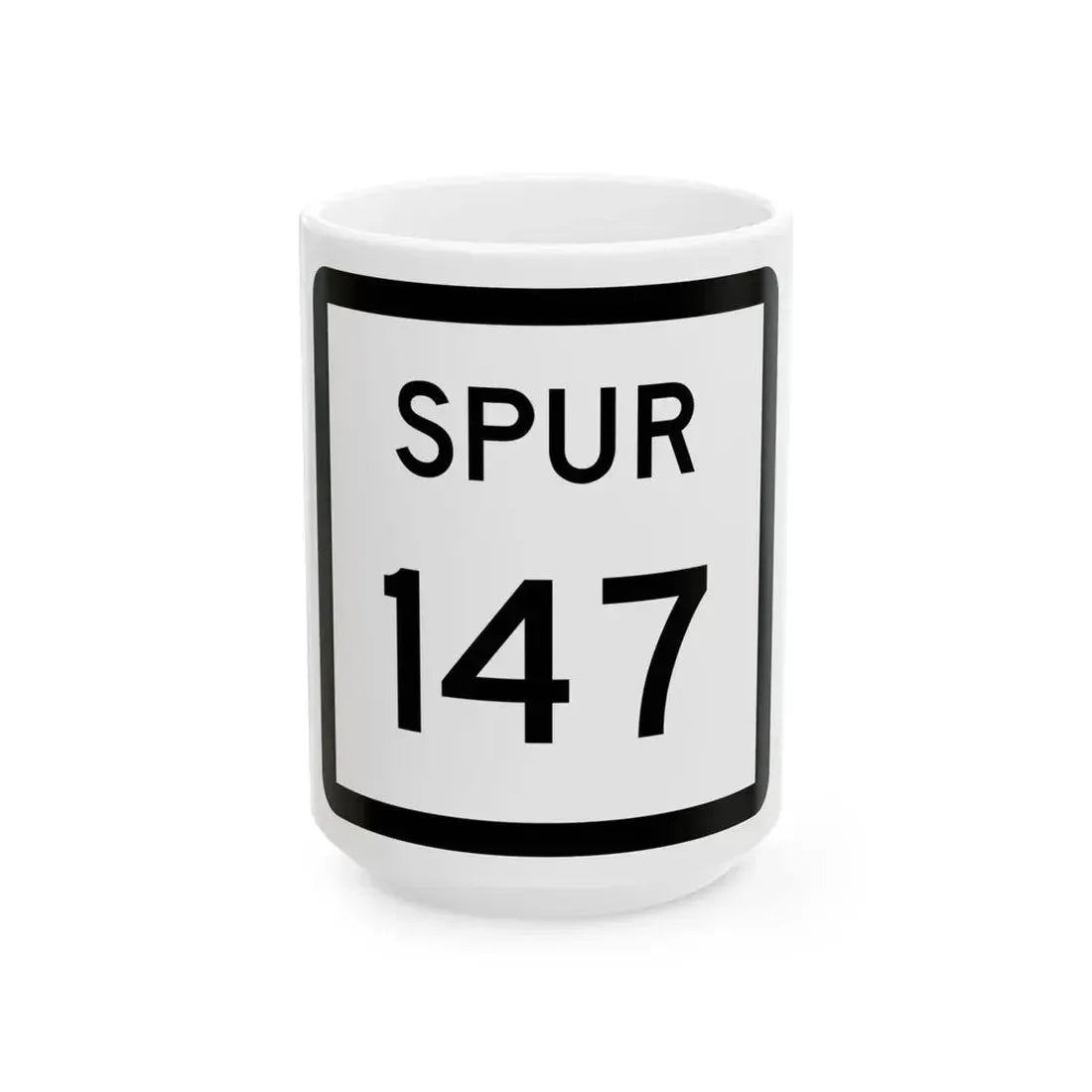 Texas Spur 147 (Texas) (Road Sign) White Coffee Mug 15oz - Go Mug Yourself