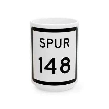 Texas Spur 148 (Texas) (Road Sign) White Coffee Mug 15oz - Go Mug Yourself