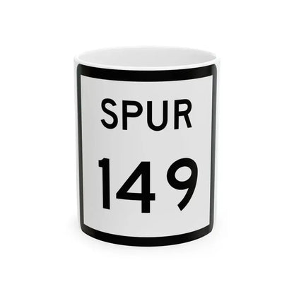 Texas Spur 149 (Texas) (Road Sign) White Coffee Mug 11oz - Go Mug Yourself