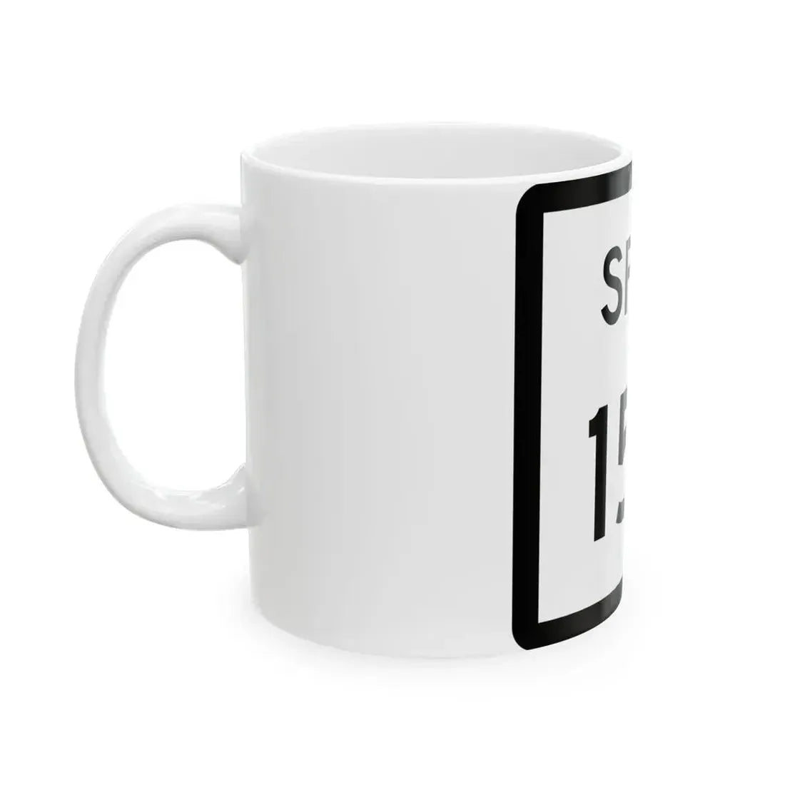 Texas Spur 150 (Texas) (Road Sign) White Coffee Mug - Go Mug Yourself