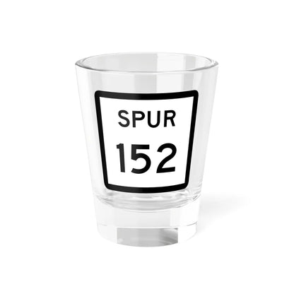 Texas Spur 152 (Texas) (Road Sign) Shot Glass 1.5oz 1.5oz - Go Mug Yourself