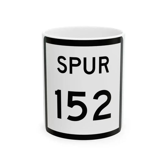 Texas Spur 152 (Texas) (Road Sign) White Coffee Mug 11oz - Go Mug Yourself
