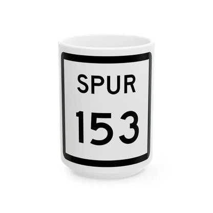 Texas Spur 153 (Texas) (Road Sign) White Coffee Mug 15oz - Go Mug Yourself
