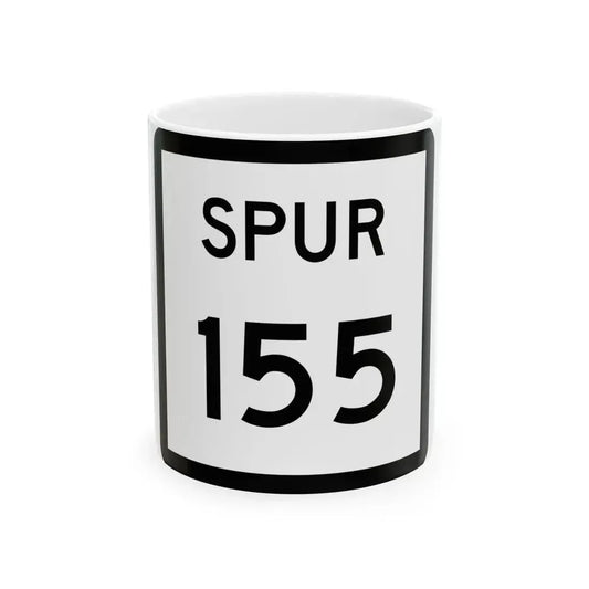 Texas Spur 155 (Texas) (Road Sign) White Coffee Mug 11oz - Go Mug Yourself