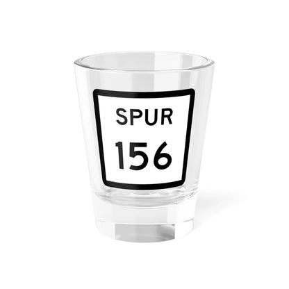 Texas Spur 156 (Texas) (Road Sign) Shot Glass 1.5oz 1.5oz - Go Mug Yourself