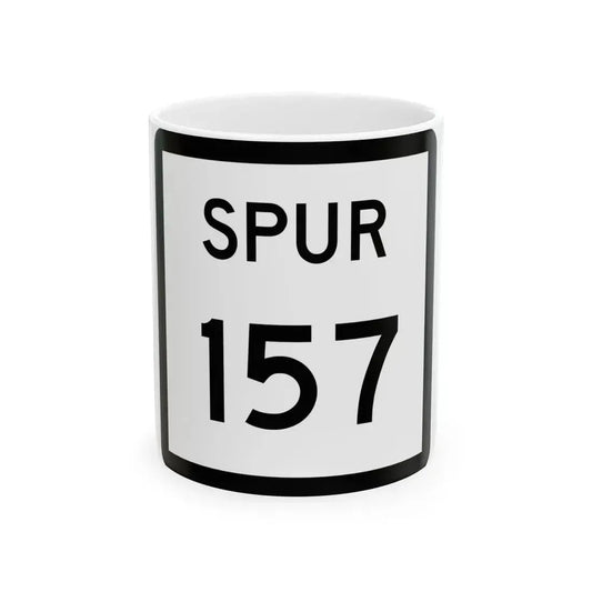 Texas Spur 157 (Texas) (Road Sign) White Coffee Mug 11oz - Go Mug Yourself