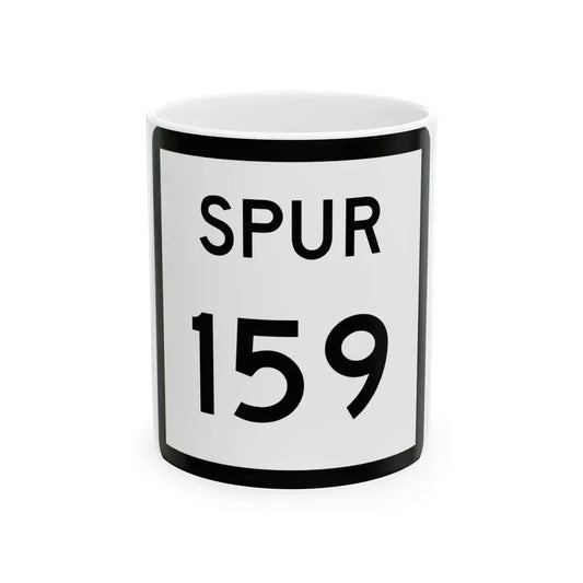 Texas Spur 159 (Texas) (Road Sign) White Coffee Mug 11oz - Go Mug Yourself