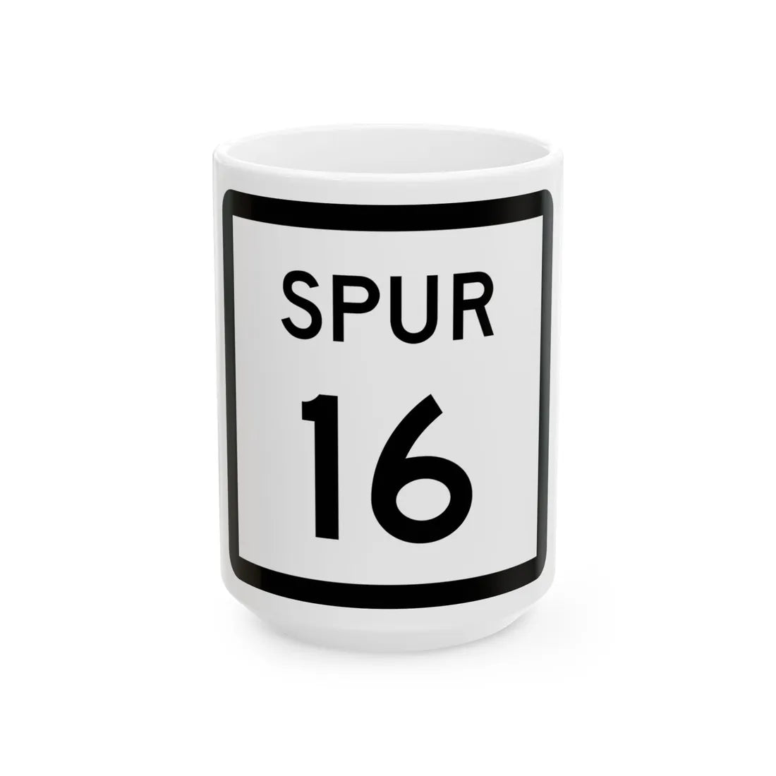 Texas Spur 16 (Texas) (Road Sign) White Coffee Mug 15oz - Go Mug Yourself