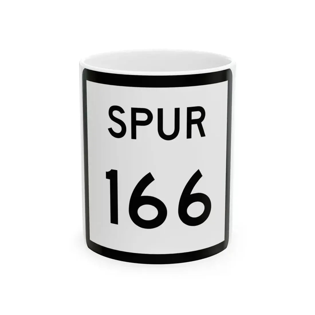 Texas Spur 166 (Texas) (Road Sign) White Coffee Mug 11oz - Go Mug Yourself