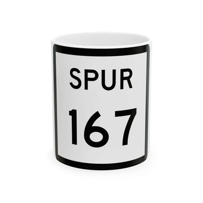 Texas Spur 167 (Texas) (Road Sign) White Coffee Mug 11oz - Go Mug Yourself