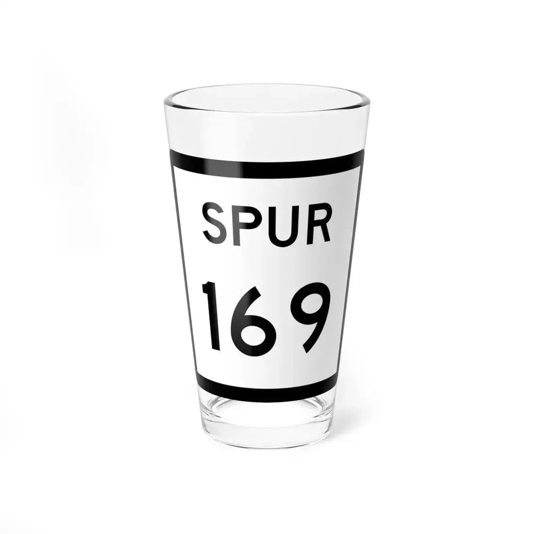 Texas Spur 169 (Texas) (Road Sign) Pint Glass 16oz 16oz - Go Mug Yourself