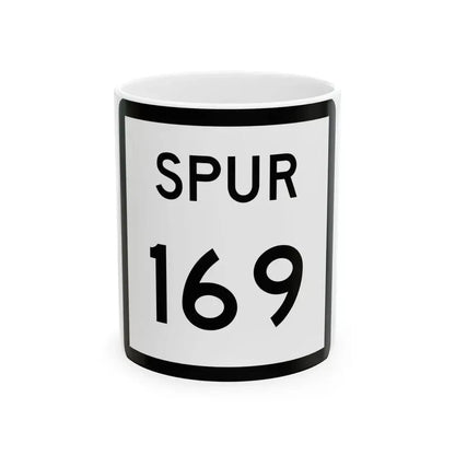Texas Spur 169 (Texas) (Road Sign) White Coffee Mug 11oz - Go Mug Yourself