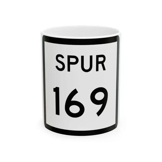 Texas Spur 169 (Texas) (Road Sign) White Coffee Mug 11oz - Go Mug Yourself