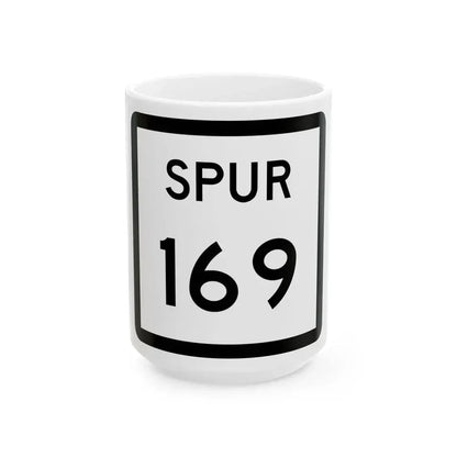 Texas Spur 169 (Texas) (Road Sign) White Coffee Mug 15oz - Go Mug Yourself