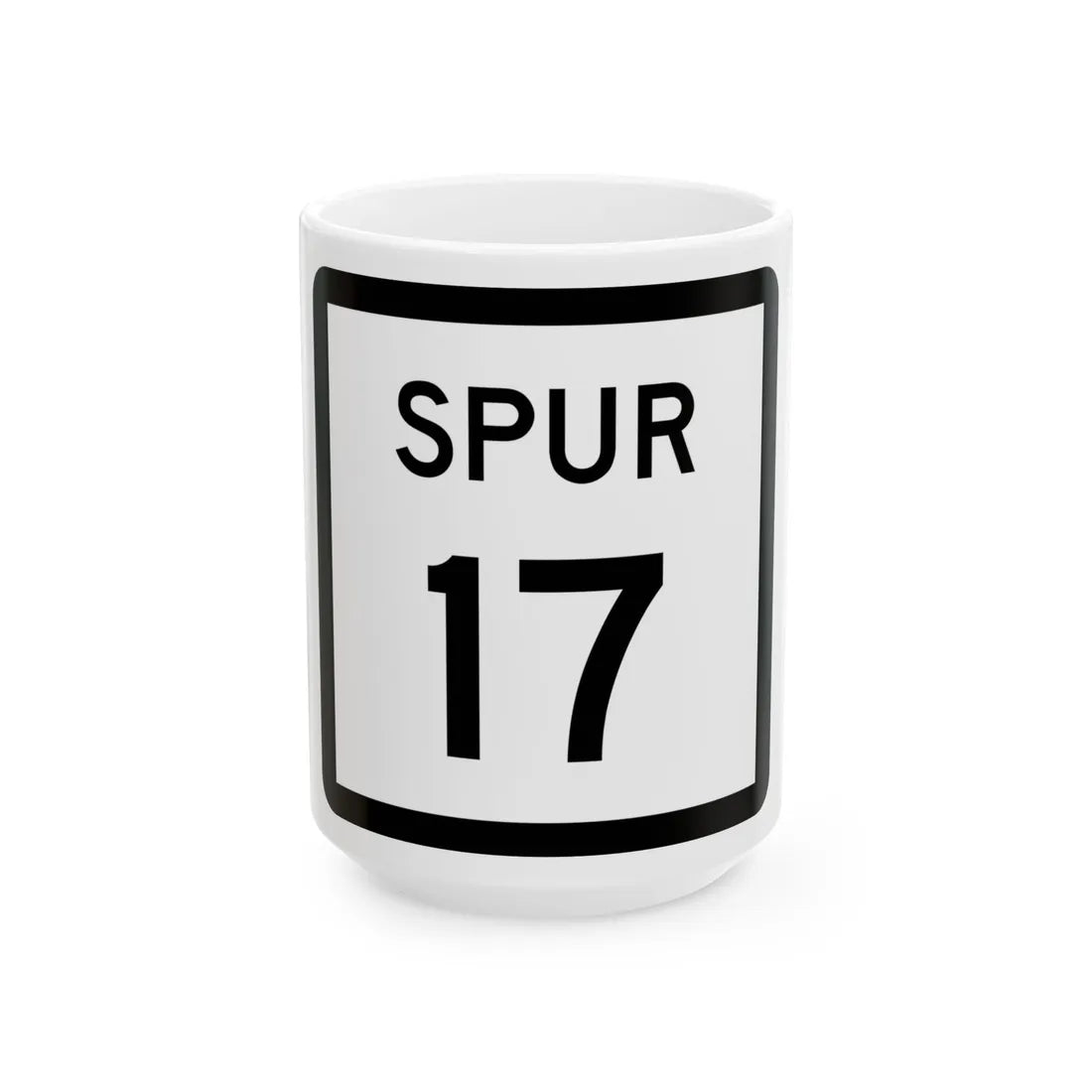 Texas Spur 17 (Texas) (Road Sign) White Coffee Mug 15oz - Go Mug Yourself