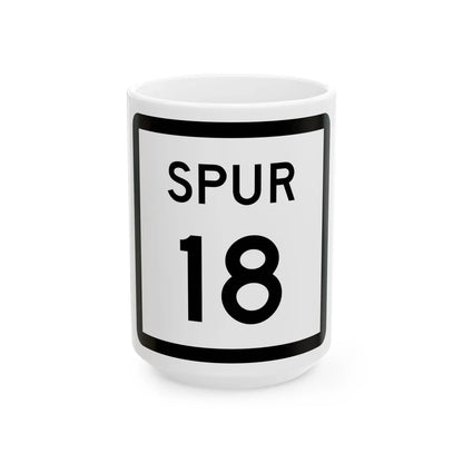 Texas Spur 18 (Texas) (Road Sign) White Coffee Mug 15oz - Go Mug Yourself