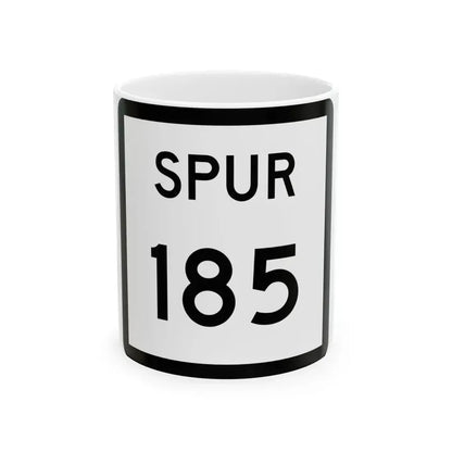 Texas Spur 185 (Texas) (Road Sign) White Coffee Mug 11oz - Go Mug Yourself