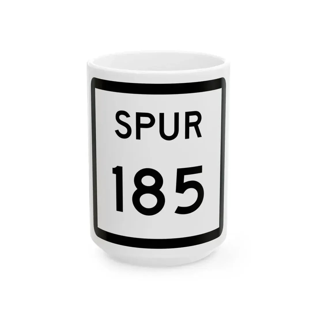 Texas Spur 185 (Texas) (Road Sign) White Coffee Mug 15oz - Go Mug Yourself