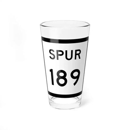 Texas Spur 189 (Texas) (Road Sign) Pint Glass 16oz 16oz - Go Mug Yourself